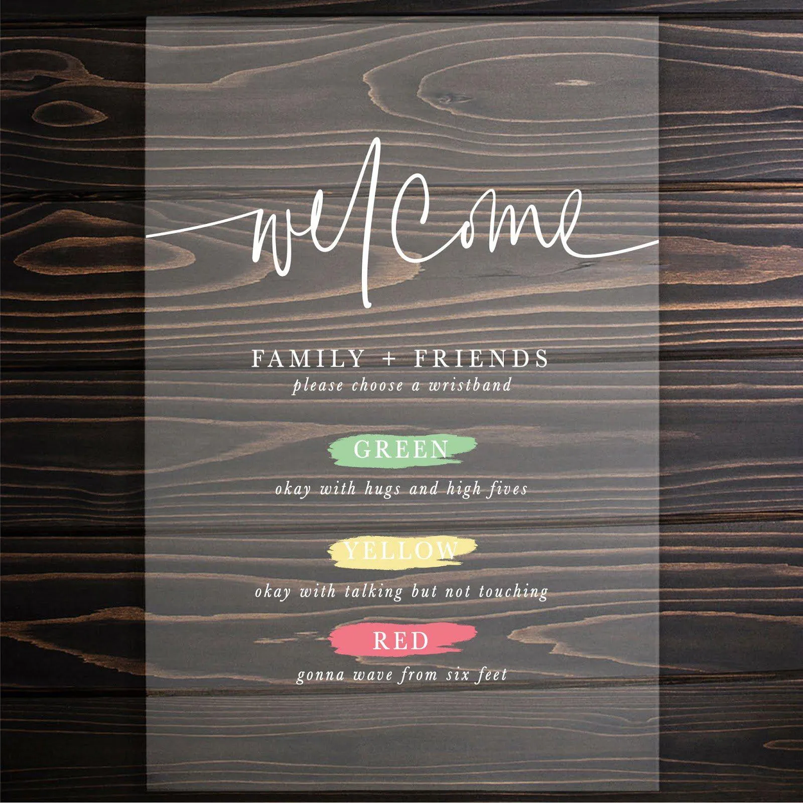 Social Distance Acrylic Wedding Sign, Welcome Family and Friends Please Choose A Wristband, White Text With Green, Yellow, and Red